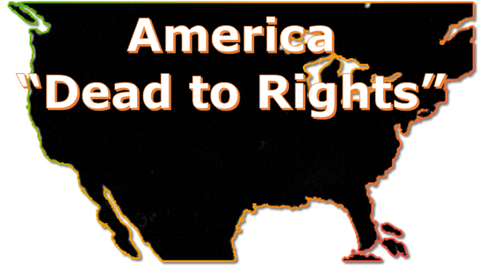 America: Dead to Rights | www.warn-usa.com | WIBR/WARN Radio