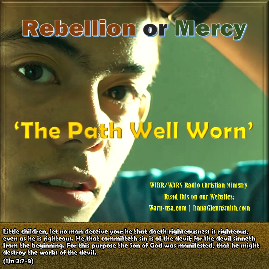 Rebellion or Mercy the Path Well Worn article image