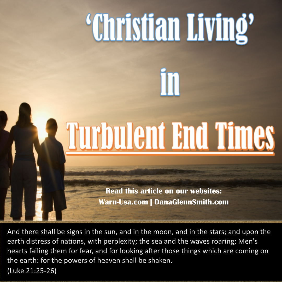 Christian Living in Turbulent End Times article image