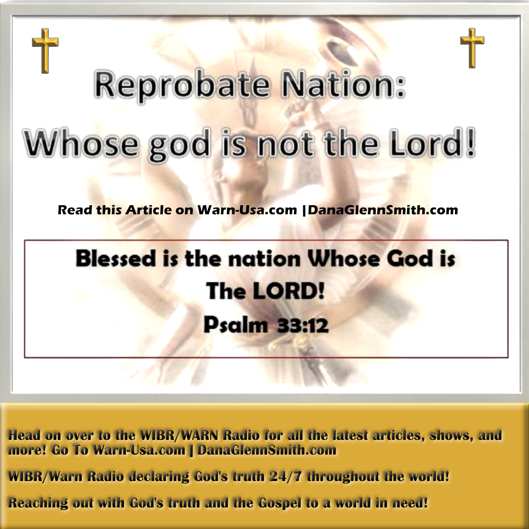 Reprobate: The Nation whose god is not the Lord article image