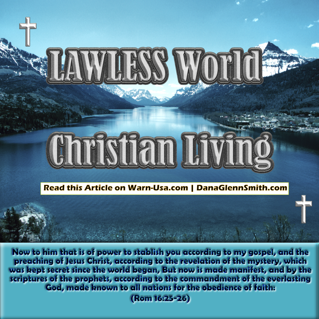 Lawless World Christian Living article living