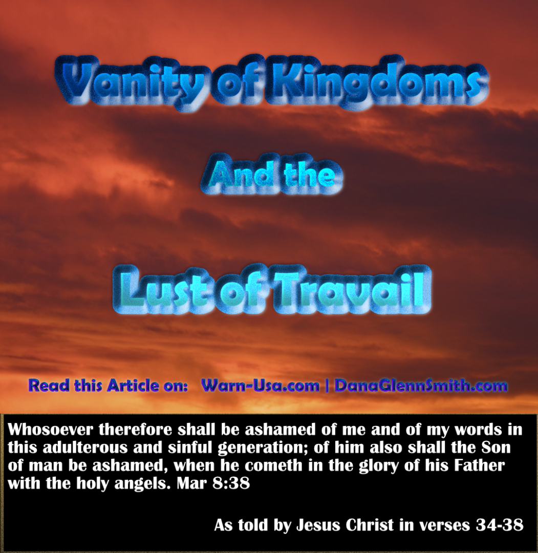 Vanity of Kingdoms and the Lust of Travail article image