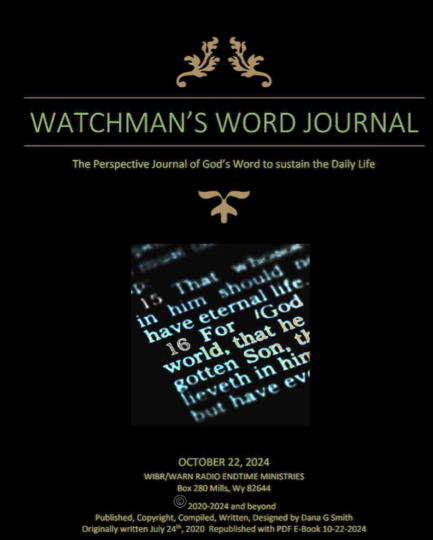 This is a graphic made specifically for the Watchman's Word Journal. It is the major graphic for this E-Book. 